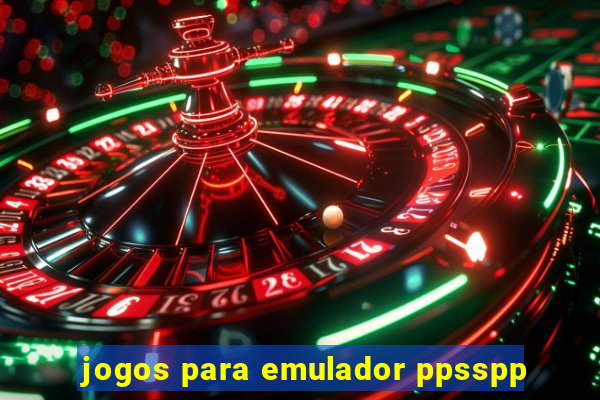 jogos para emulador ppsspp